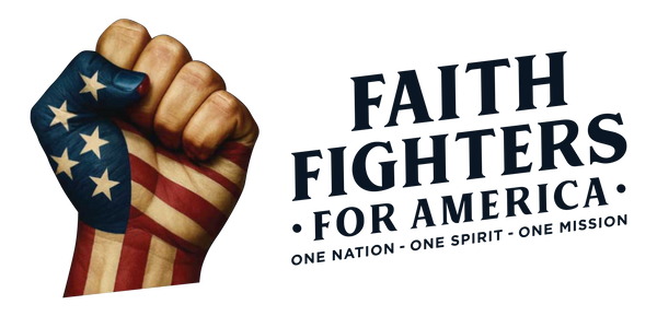 FAITH FIGHTERS FOR AMERICA